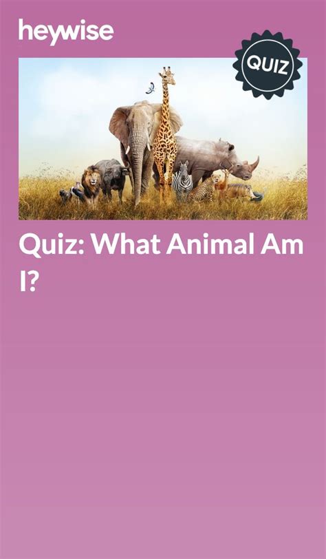 Approved and edited by BuzzFeed Community Team. . What animal am i heywise